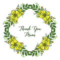 Vector illustration template thank you mom for beauty yellow wreath frame