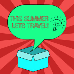 Conceptual hand writing showing This Summer Lets Travel. Business photo showcasing Invitation to trip on vacations sunny season of year Idea icon in Blank Halftone Speech Bubble Over Carton Box