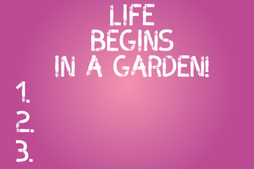 Fototapeta premium Conceptual hand writing showing Life Begins In A Garden. Business photo text Agriculture Plants growing loving for gardening Color Rectangular Shape Outline and Round Beam in Center