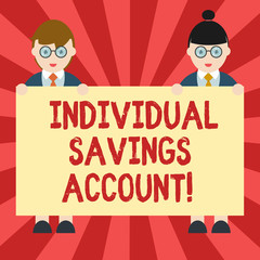 Conceptual hand writing showing Individual Savings Account. Business photo showcasing Savings account offered in the United Kingdom Male and Female in Uniform Holding Placard Banner Text Space