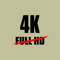 4k over full hd -  Vector illustration design for banner, t-shirt graphics, fashion prints, slogan tees, stickers, cards, poster, emblem and other creative uses