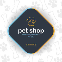 Pet shop. Home animals. Banner with cat or dog paws. Hand draw doodle background.