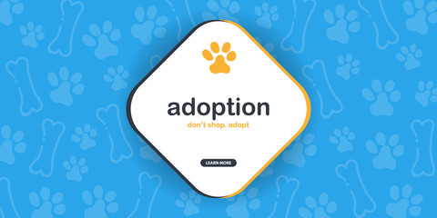 Adoption. Dont Shop Adopt. Banner with cat or dog paws. Hand draw doodle background.