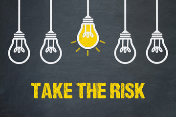 Take the risk