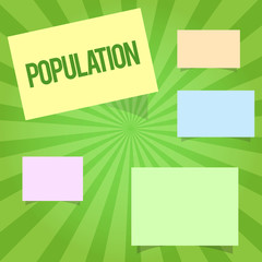 Handwriting text writing Population. Concept meaning All the inhabitants of a particular place People density.