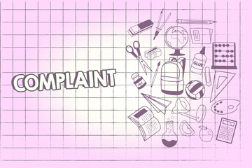 Writing note showing Complaint. Business photo showcasing statement that something is unsatisfactory or unacceptable School Supplies icon Educational Materials on Halfside with Text Space