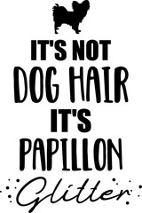 It's not dog hair, it's Papillon glitter © Miceking