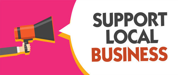 Conceptual hand writing showing Support Local Business. Business photo showcasing increase investment in your country or town Man holding megaphone speech bubble message speaking loud