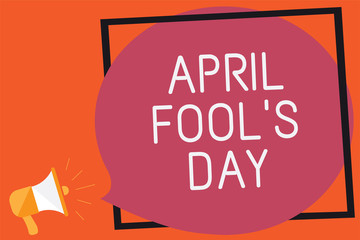 Conceptual hand writing showing April Fool s is Day. Business photo text Practical jokes humor pranks Celebration funny foolish Remember message public announcement think idea brain storming