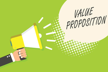Writing note showing Value Proposition. Business photo showcasing service make company or product attractive to customers Speaker announcement alarming signal indication script symbol warning