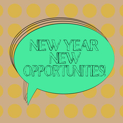 Handwriting text New Year New Opportunities. Concept meaning Fresh start Motivation inspiration 365 days Blank Oval Outlined Solid Color Speech Bubble Empty Text Balloon photo