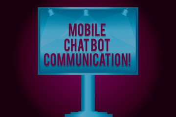 Text sign showing Mobile Chat Bot Communication. Conceptual photo Artificial Intelligence Digital service Blank Lamp Lighted Color Signage Outdoor Ads photo Mounted on One Leg