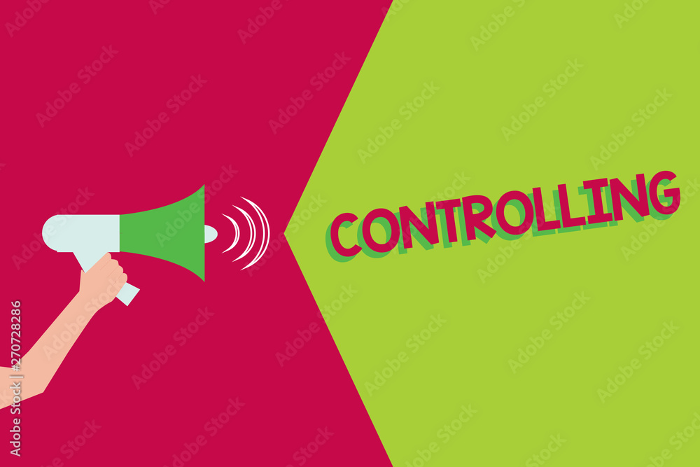 Poster text sign showing controlling. conceptual photo having the power to control how something is analysi