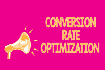 Text sign showing Conversion Rate Optimization. Conceptual photo system for increasing percentage of visitors Megaphone loudspeaker pink background important message speaking loud
