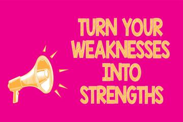 Text sign showing Turn Your Weaknesses Into Strengths. Conceptual photo work on your defects to get raid of them Megaphone loudspeaker pink background important message speaking loud
