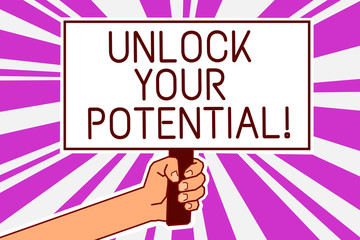 Handwriting text writing Unlock Your Potential. Concept meaning improve self awareness Skills to Achieve more Man hand holding poster important protest message purple rays background