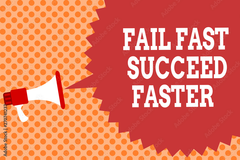 Poster writing note showing fail fast succeed faster. business photo showcasing dont give up keep working o
