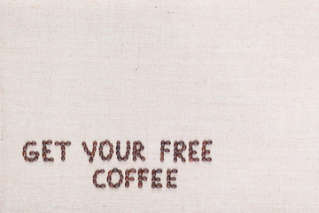 The message Get your free coffee written with coffee beans, aligned at the bottom left.
