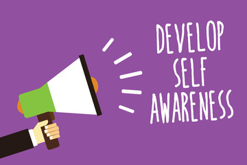 Word writing text Develop Self Awareness. Business concept for increase conscious knowledge of own character Sound speaker alarm hand hot issue public notice message announcement