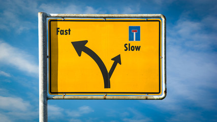 Street Sign to Fast versus Slow