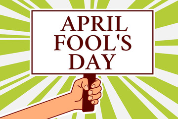 Word writing text April Fool s is Day. Business concept for Practical jokes humor pranks Celebration funny foolish Notice board symbol scripted text indication direction signal map design