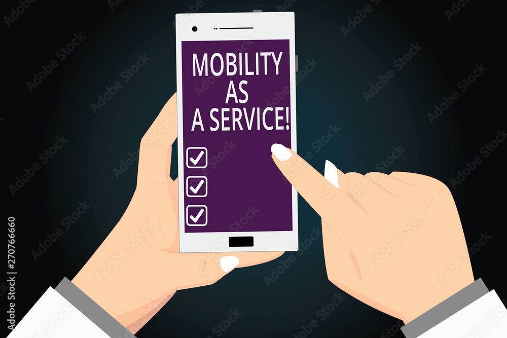 Poster writing note showing mobility as a service. business photo showcasing mobile online technologies ass