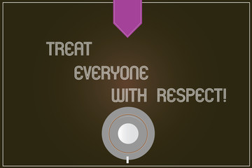 Word writing text Treat Everyone With Respect. Business concept for Be respectful to others Have integrity Coffee Cup Saucer Top View photo Reflection on Blank Color Snap Planner