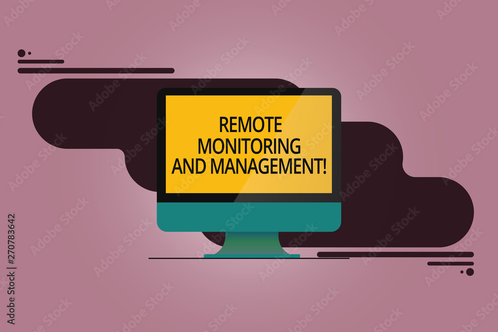 Poster handwriting text remote monitoring and management. concept meaning long distance monitor data analys
