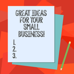 Text sign showing Great Ideas For Your Small Business. Conceptual photo Good innovative solutions to start Stack of Blank Different Pastel Color Construction Bond Paper and Pencil