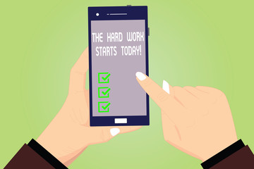 Conceptual hand writing showing The Hard Work Starts Today. Business photo text Starting making efforts to be successful Hu analysis Hands Holding Pointing Smartphone Blank Color Screen