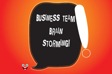 Handwriting text writing Business Team Brain Storming. Concept meaning Team work corporate group working meeting Blank Color Speech Bubble Outlined with Exclamation Point Monster Face icon