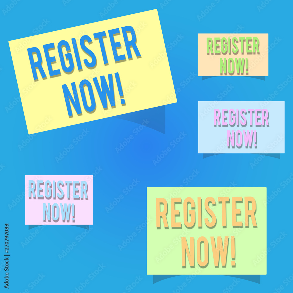 Poster conceptual hand writing showing register now. business photo showcasing to put information especiall