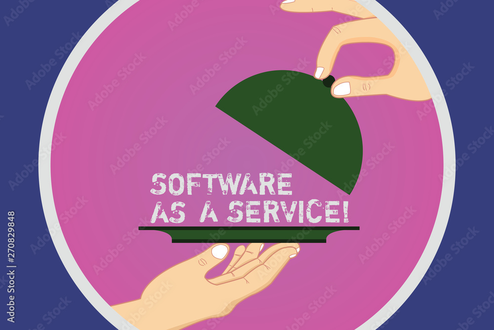 Poster text sign showing software as a service. conceptual photo mobile apps and technologies assistance su