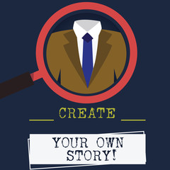 Word writing text Create Your Own Story. Business concept for Be the creator of your demonstratingal destiny and chances Magnifying Glass photo Enlarging Inspecting a Tuxedo and Label Tag Below