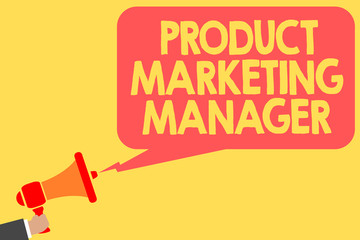 Handwriting text Product Marketing Manager. Concept meaning who responsible for putting plan to sell product Man holding megaphone loudspeaker speech bubble message speaking loud