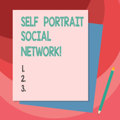 Writing note showing Self Portrait Social Network. Business photo showcasing Selfie for online sharing Smartphone picture Stack of Different Pastel Color Construct Bond Paper Pencil