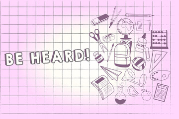 Writing note showing Be Heard. Business photo showcasing perceive with ear sounds that made by someone or something School Supplies icon Educational Materials on Halfside with Text Space