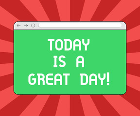 Conceptual hand writing showing Today Is A Great Day. Business photo showcasing Enjoying the moment great weather Having lots of fun Monitor Screen with Progress Control Bar Blank Text Space