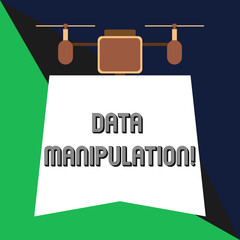 Text sign showing Data Manipulation. Business photo showcasing the process of changing data to make it easier to read Drone holding downwards banner. Geometrical abstract background design