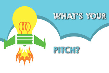 Text sign showing What S Is Your Pitch question. Business photo showcasing asking about property of sound or music tone Top view launching bulb rocket fire base. Starting new project. Fuel idea
