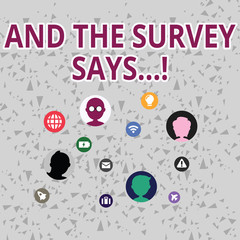 Fototapeta premium Word writing text And The Survey Says. Business photo showcasing written spoken results of short quiz or exam on internet Networking Technical Icons with Chat Heads Scattered on Screen for Link Up
