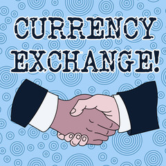 Conceptual hand writing showing Currency Exchange. Concept meaning rate at which one currency will be exchanged for another Hand Shake Multiracial Male Colleagues Formal Shirt Suit