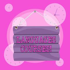 Conceptual hand writing showing Languages Courses. Concept meaning set of classes or a plan of study on a foreign language Hook Up Blank Sign Plate Wooden Signboard with Lope for Hang