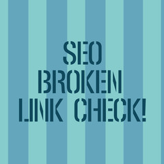 Conceptual hand writing showing Seo Broken Link Check. Business photo text Search engine optimization error in website links Stripes Pattern Two Tone Blank Copy Space for Wallpaper Invitation