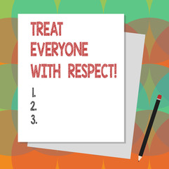 Text sign showing Treat Everyone With Respect. Conceptual photo Be respectful to others Have integrity Stack of Blank Different Pastel Color Construction Bond Paper and Pencil