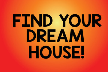 Text sign showing Find Your Dream House. Conceptual photo Searching for the perfect property home apartment Blank Color Rectangular Shape with Round Light Beam Glowing in Center