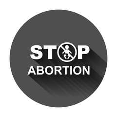 Stop abortion banner icon in flat style. Baby choice vector illustration on black round background with long shadow. Human rights business concept.