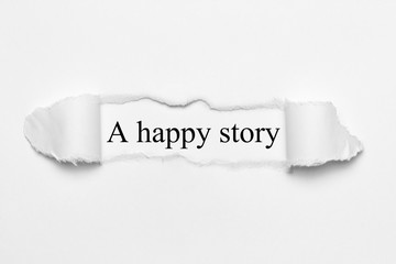A happy story on white torn paper