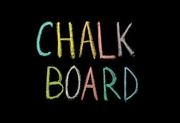 colored text "chalkboard" written  on chalkboard