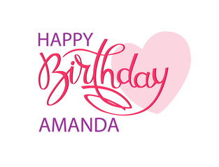 Birthday greeting card with the name Amanda. Elegant hand lettering and a big pink heart. Isolated design element